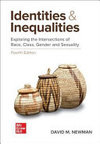 Newman D.M.  Identities and Inequalities: Exploring the Intersections of Race, Class, Gender, & Sexuality